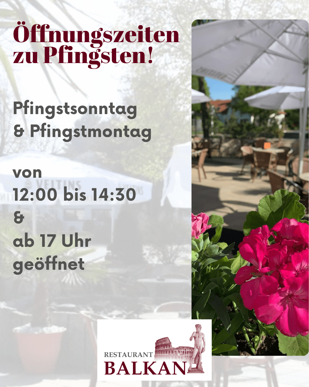 Ankündigung der Pfingst-Öffnungszeiten des Restaurants Balkan: Pfingstsonntag und Pfingstmontag 12:00–14:30, ab 17 Uhr geöffnet.